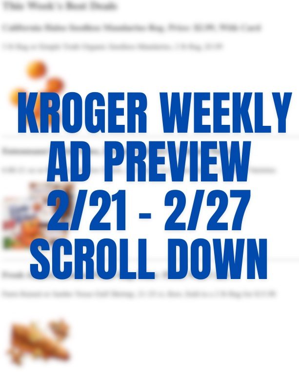 Kroger Weekly Ad Preview 21st – 27th February 2024 Page 1