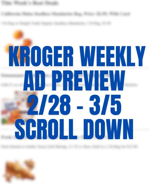 Kroger Weekly Ad Preview 2nd February – 3rd May 2024 Page 1