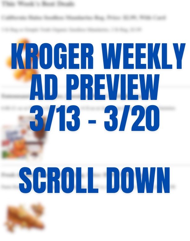 Kroger Weekly Ad Preview 13th – 20th March 2024 Page 1